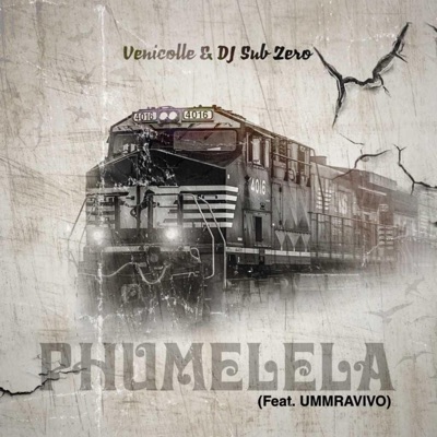 Phumelela (feat. Dj sub zero & Ummravivo) - Single