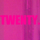 Twenty. artwork