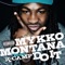 Do It (feat. K CAMP) - Mykko Montana lyrics