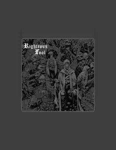 Ouça Righteous Fool, assista a videoclipes, leia a biografia, veja as datas das turnês e mais!