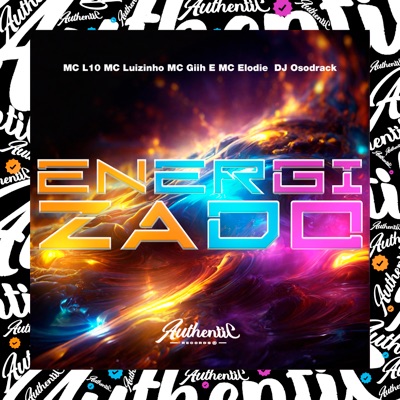 Energizado (feat. Mc Luizinho, Mc Elodie, Mc Giih & MC L 10) - Single
