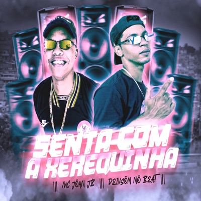 Senta Com a Xerequinha - Single