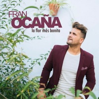 Eres la Flor Más Bonita (feat. Maki) - Single - Fran Ocaña