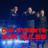 OUR STREETS OUR RULES - Single - Dimo Dimov