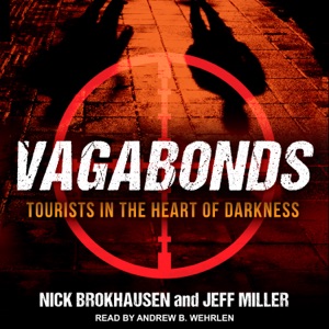 Vagabonds : Tourists in the Heart of Darkness