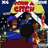 Your a Citch (feat. Chxnk) - Single - X4