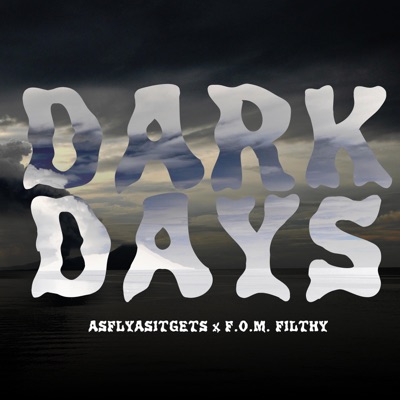 DARK DAYS (feat. F.O.M FILTHY RICH) - Single