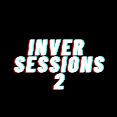 Inver Sessions 2 (feat. JoelRodriguez, pioner mc & psychopath OM) - Single