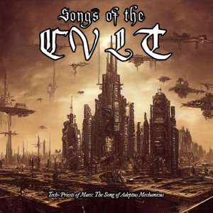 Tech-Priests of Mars: The Song of Adeptus Mechanicus (feat. Toni Hatakka) - Single