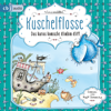 Kuschelflosse – Das kurios komische Klimbim-Kliff - Nina Müller