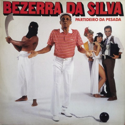 Partideiro da Pesada - Bezerra da Silva