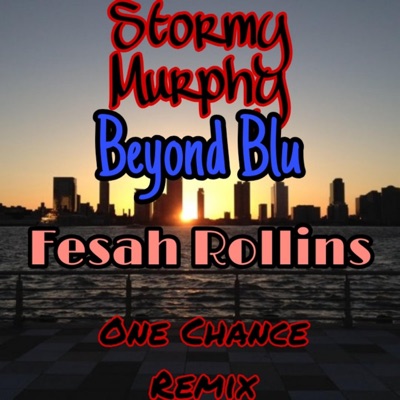 One Chance Remix (feat. Beyond Blu & Fesah Rollins) - Single