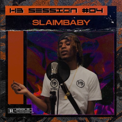 HB SESSION #04 (feat. SLAIM BABY) - Single