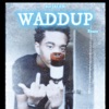 Waddup (Remix) - Single