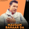 Mausam Bahaar Da - Single