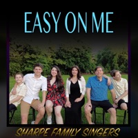 Easy On Me - Single - Sharpe Family Singers