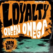 Queen Omega w/ Jahwise Productions - Loyalty