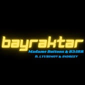 Bayraktar (feat. LYUBIMOV & ANDREEV) artwork