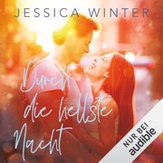 Durch die hellste Nacht - Jessica Winter