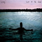 Lung - Let It Be Gone