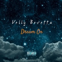 Dream On - Single - Velly Beretta