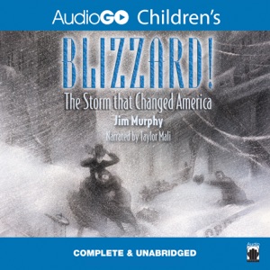 Blizzard!: The Storm That Changed America