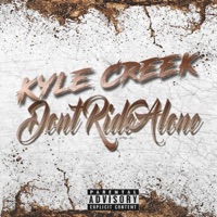 Dont Ride Alone - Single - Kyle Creek