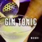 Gin Tonic - Matasvandals, Mauri & Xmaga lyrics