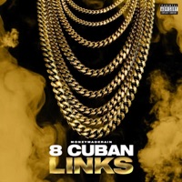 8 Cuban Links - Single - MoneyMadeRain