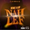 Nah Lef - Renee 6:30 & Crawba Genius lyrics