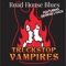 Road House Blues (feat. George Lynch) - TRUCKSTOP VAMPIRES lyrics