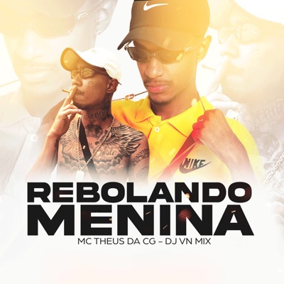 Rebolando Menina - Single