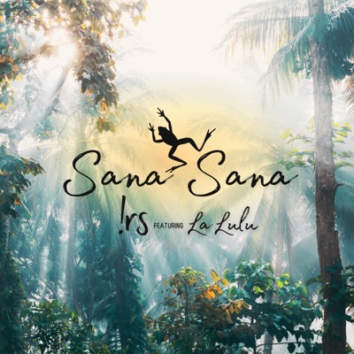 Sana Sana (feat. La Lulu) - Single