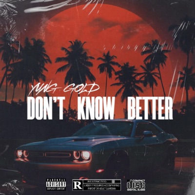 Don't Know Better - Single