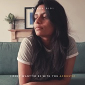 I Only Want to Be With You (Acoustic) artwork