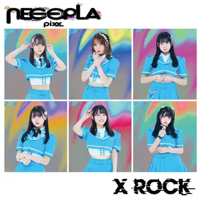 X ROCK - ネコプラpixx.: Song Lyrics, Music Videos & Concerts