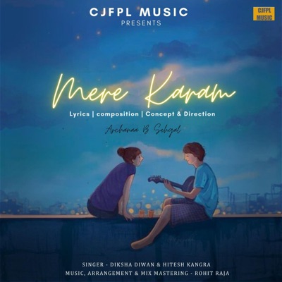 MERE KARAM (feat. DIKSHA DIWAN & HITESH KANGRA) - Single