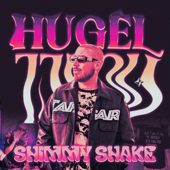 Shimmy Shake - HUGEL Cover Art