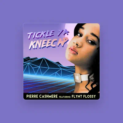 Listen to Pierre Cashmere, watch music videos, read bio, see tour dates & more!