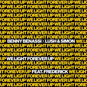 We Light Forever Up (feat. Frederick) - Single