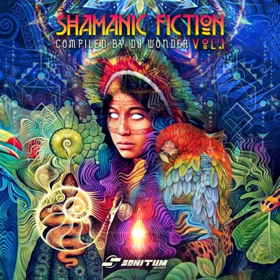 Shamanic Fiction Vol.1 (Compiled by DJ Wonder)
