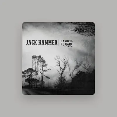 Listen to Jack Hammer, watch music videos, read bio, see tour dates & more!