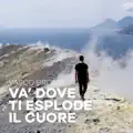 Va Dove Ti Esplode Il Cuore