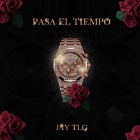 Pasa el Tiempo - Single - Jay TLG