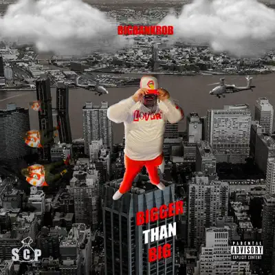 Luister naar 'Bigger Than Big' van BigBankRob