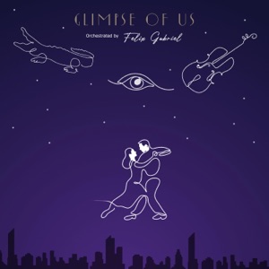 Glimpse of Us (Orchestral Version) - Single