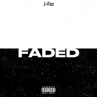 Faded - Single - J-Fizz