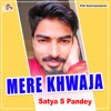 Mere Khwaja - Single