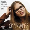 Caro Weiss - Du bist meine Liebe