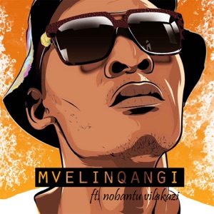 Mvelinqangi (feat. Nobantu Vilikazi)